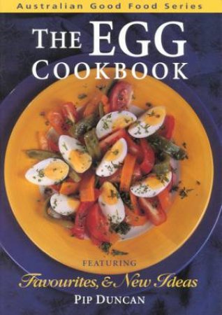 Good Food: The Egg Cookbook by Jan Stephens