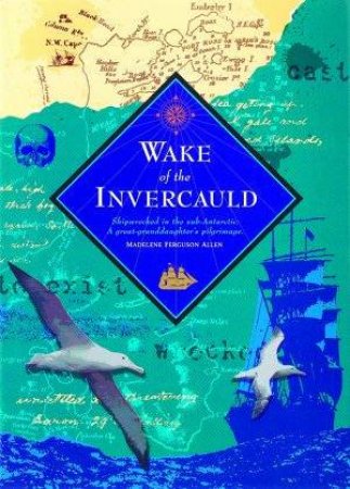 Wake Of The Invercauld by Madelene Ferguson Allen