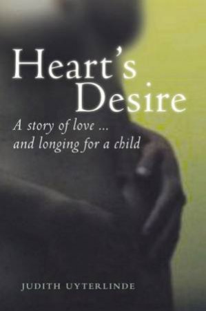 Heart's Desire by Judith Uyterlinde