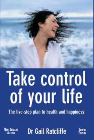 Take Control of Your Life by Gail Ratcliffe