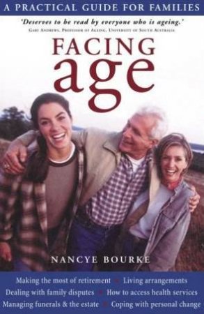 Facing Age by Nancye Bourke