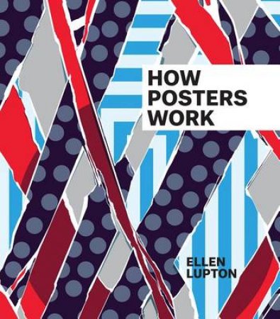 How Posters Work by Caitlin Condell