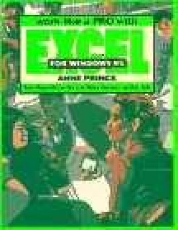 Work Like A Pro With Excel For Windows 95 by Anne Prince