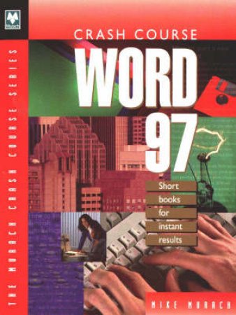 Crash Course: Word 97 by Mike Murach