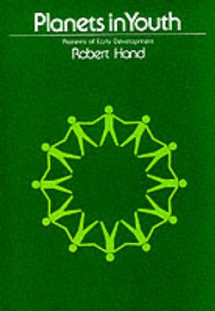 Planets in Youth: Patterns of Early Develment by HAND ROBERT