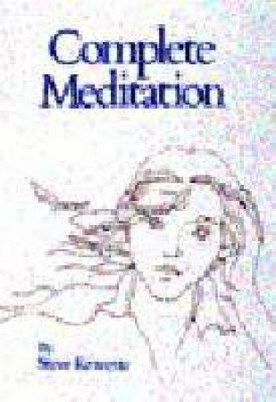 Complete Meditation by KRAVETTE STEPHEN