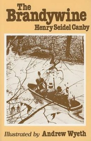 Brandywine by CANBY HENRY SEIDEL