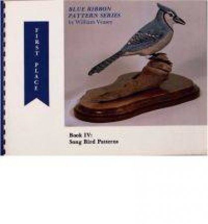 Blue Ribbon Pattern Series: Song Bird Patterns by VEASEY WILLIAM