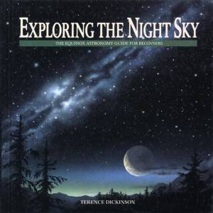 Exploring the Night Sky by DICKINSON TERENCE