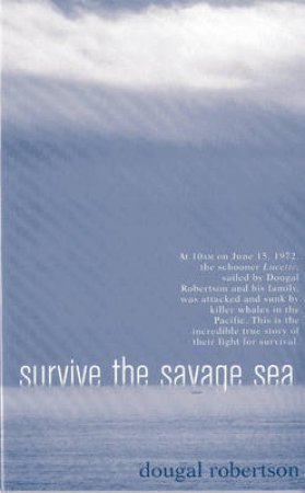 Survive the Savage Sea by Dougal Robertson