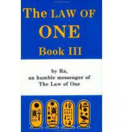 Law of One, Book III by Don Elkins