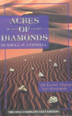 Acres of Diamonds by Russell H. Conwell