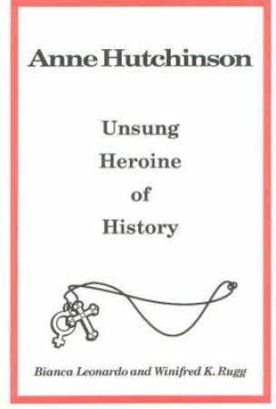 Anne Hutchinson by Winifred K. Rugg