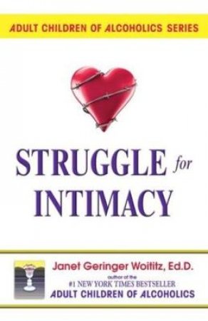 Struggle for Intimacy by Janet Geringer Woititz