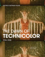 Dawn of Technicolor 19151935