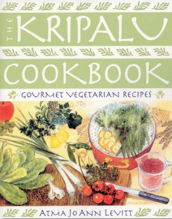 Kripalu Cookbook: Gourmet Vege by Levitt