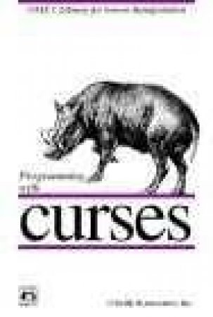 Programming With Curses by John Strang