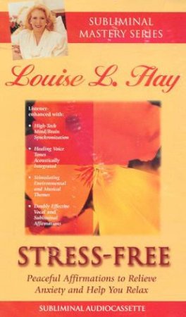 Stress-Free - Cassette by Louise L Hay