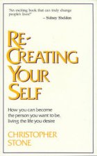 ReCreating Your Self