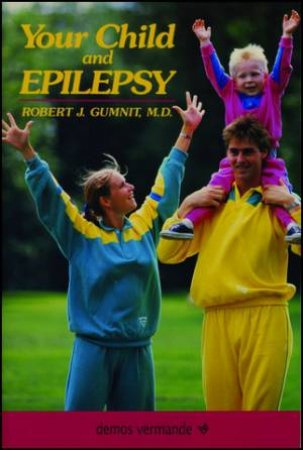 Your Child And Epilepsy by Gumnit Gumnit