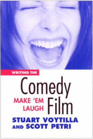 Writing the Comedy Film by Stuart Voytilla