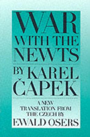 War With the Newts by Karel Capek