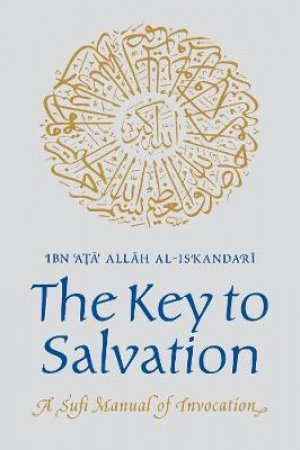 Key to Salvation by Ata Allah al-Iskandari Ibn