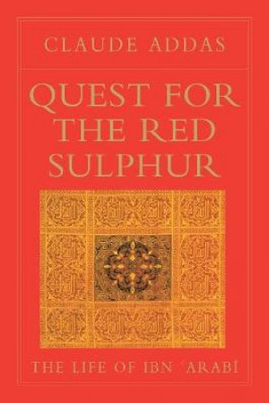 Quest for the Red Sulphur by Claude Addas