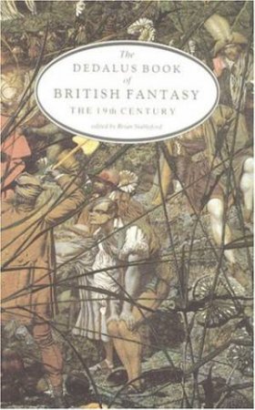 Dedalus Book of British Fantasy: the 19th Century by STABLEFORD B