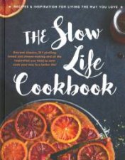 The Slow Life Cookbook