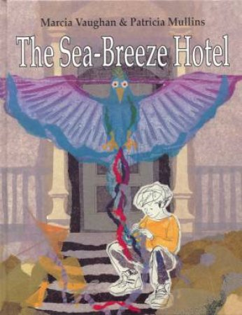 The Sea-Breeze Hotel by Marcia Vaughan