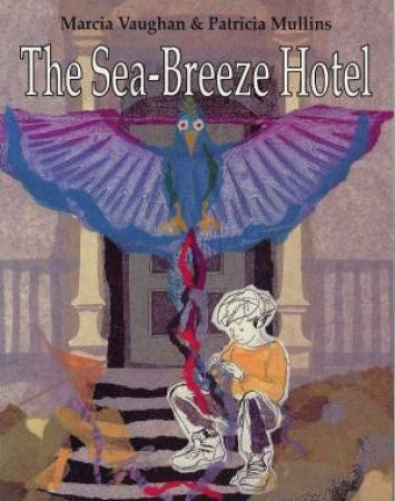 The Sea Breeze Hotel by Marcia Vaughan