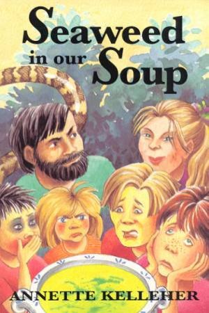 Seaweed In Our Soup by Annette Kelleher