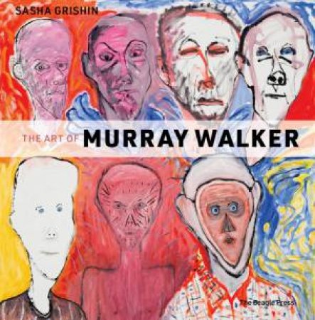 Art Of Murray Walker by Sasha Grishin