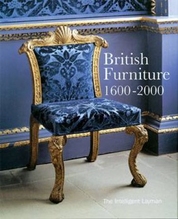 British Furniture: 1600-2000 by Various