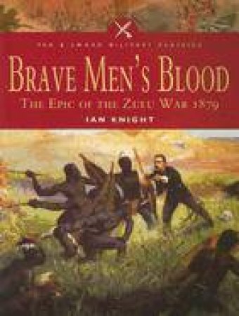 Brave Men's Blood by KNIGHT IAN