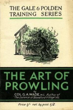 The Art Of Prowling by Col G. A., MC Wade