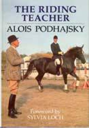 The Riding Teacher by PODHAJSKY ALOIS