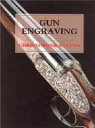 Gun Engraving by AUSTYN CHRISTOPHER