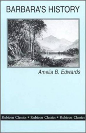 Barbara's History by Amelia Edwards