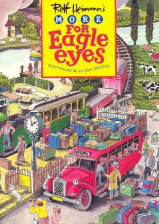 More For Eagle Eyes by Rolf Heimann