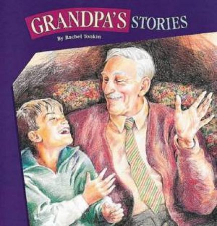 Grandpa's Stories by Rachel Tonkin