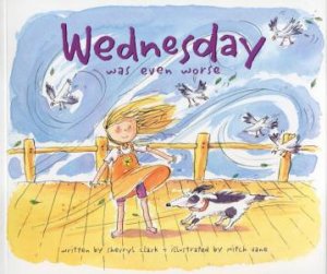 Wednesday Was Even Worse by Sherryl Clark