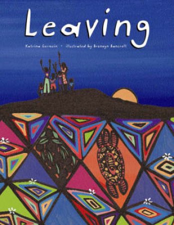 Leaving by Katrina Germein