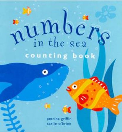 Numbers In The Sea by Petrina Griffin & Carlie O'Brien