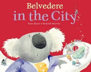 Belvedere In The City by Kate Ryan