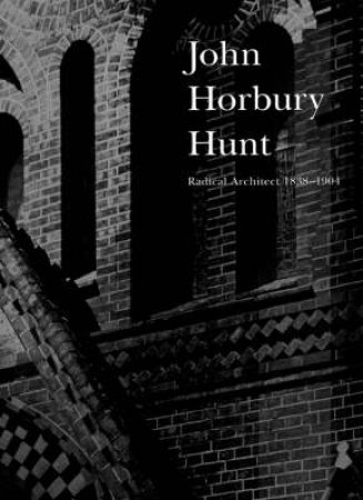 John Horbury Hunt: Historic Houses Trust Of New South Wales by Various