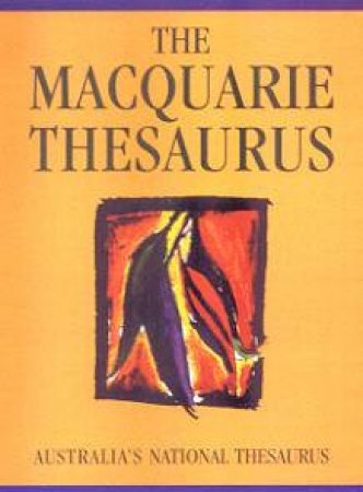 The Macquarie Thesaurus by Various