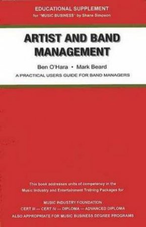 Artist And Band Management by Ben O'Hara & Mark Beard