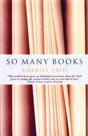 So Many Books by Gabriel Zaid